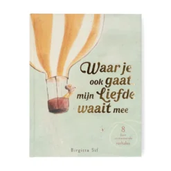 Waar je ook gaat, mijn liefde waait mee, Birgitta Sif